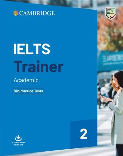 Посібник «Trainer2: IELTS Academic Six Practice Tests...