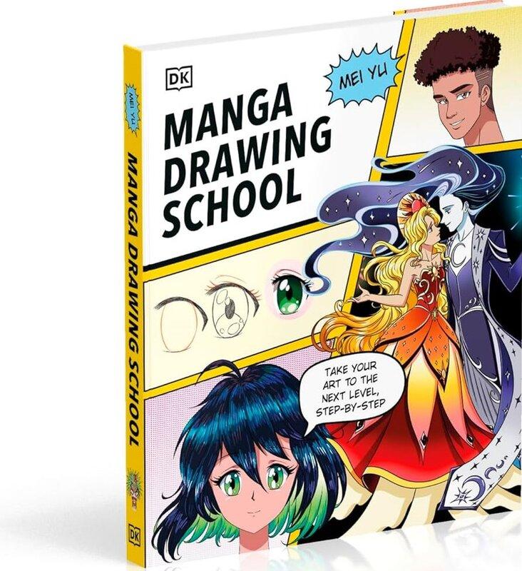 Manga Drawing School: Take Your Art to the Next Level,...