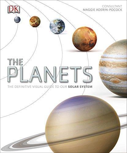 The Planets : The Definitive Visual Guide to Our Solar...