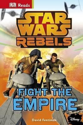 DK Reads: Star Wars Rebels Fight The Empire!
