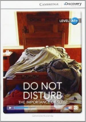 CDIR Level A1+. Do Not Disturb: The Importance of Sleep...