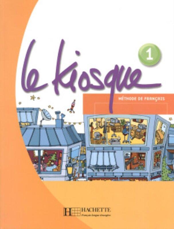 Підручник «Le Kiosque 1 - Livre de l'lve: Le Kiosque...