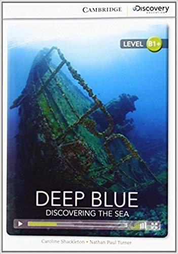 CDIR Level B1+. Deep Blue: Discovering the Sea (Book...