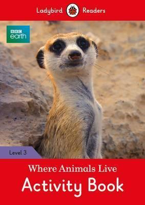 Посібник «BBC Earth: Where Animals Live Activity Book...
