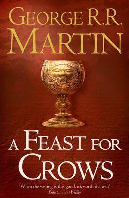 A Song of Ice and Fire. Book 4. A Feast for Crows