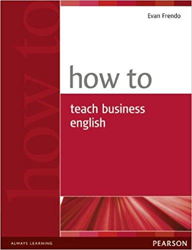 Посібник «How to Teach Business English (підручник)»