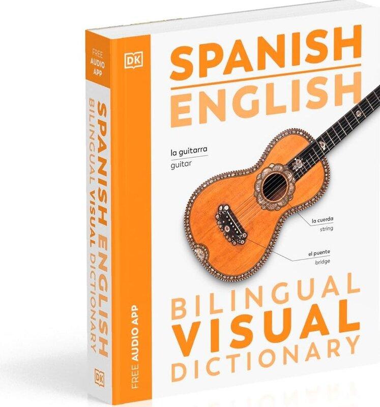 Spanish English Bilingual Visual Dictionary