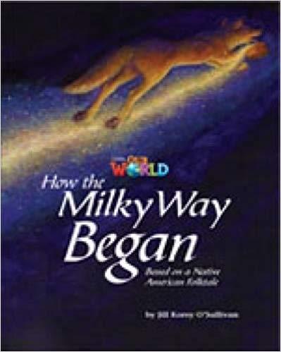 Our World Readers 5: How the Milky Way Began