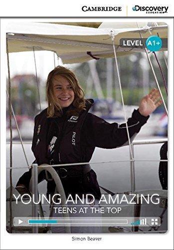 CDIR Level A1+. Young and Amazing: Teens at the Top...
