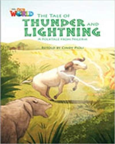 Our World Readers 5: The Tale of Thunder and Lightning