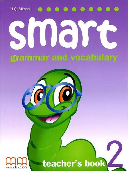 для вчителя «Smart Grammar and Vocabulary 2 Teacher's...