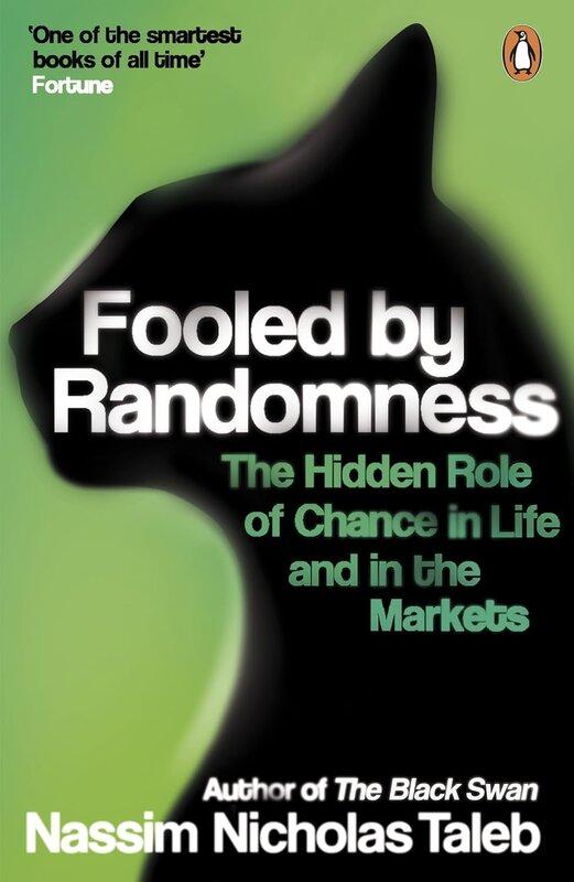 Fooled By Randomness: The Hidden Role of Chance in...