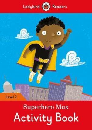 Посібник «Superhero Max Activity Book -  Readers Level...