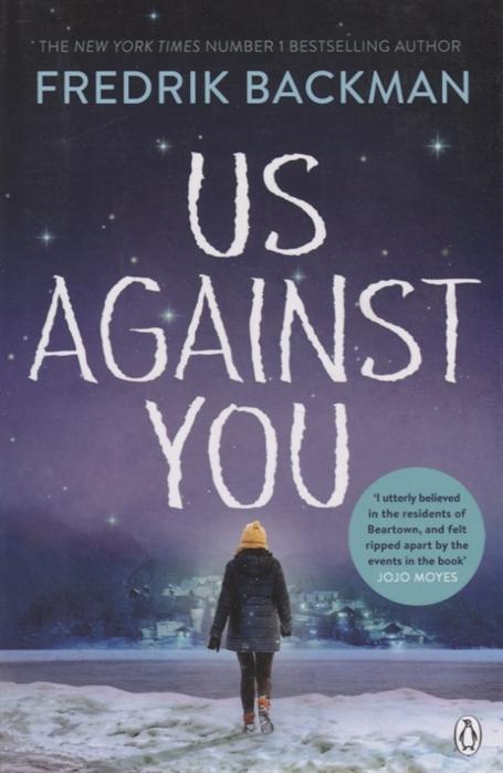 Us Against You : From The New York Times Bestselling...