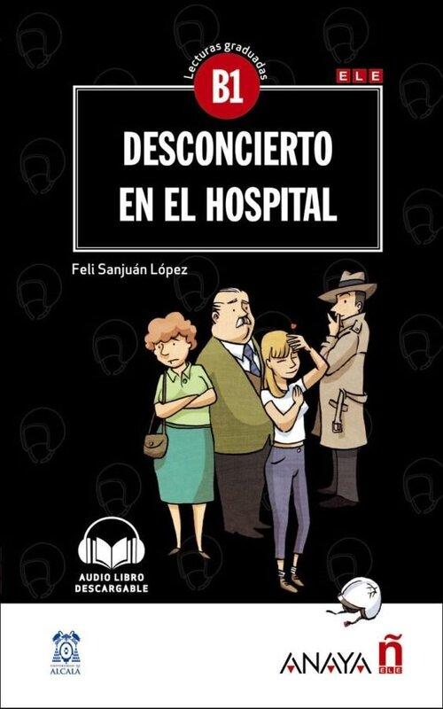 Посібник «Lecturas Graduadas B1: Desconcierto en el...