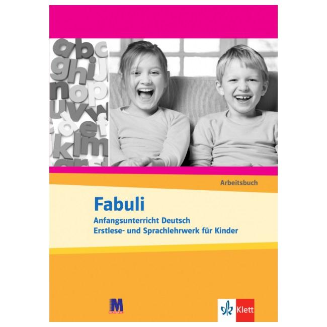 Fabuli. Arbeitsbuch. Anfangsunterricht Deutsch Erstlese-...