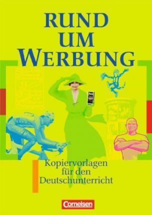 Rund um Werbung. Kopiervorlagen fr den Deutschunterricht