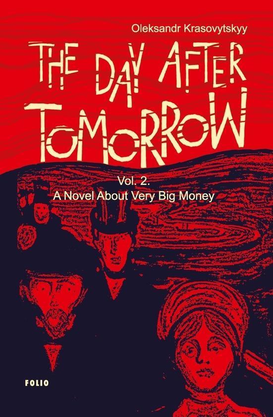 The Day After Tomorrow. Vol. 2. A Novel About Very...
