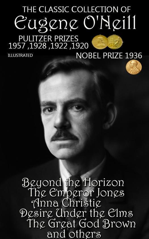 The Сlassic Сollection of Eugene O'Neill. Pulitzer...