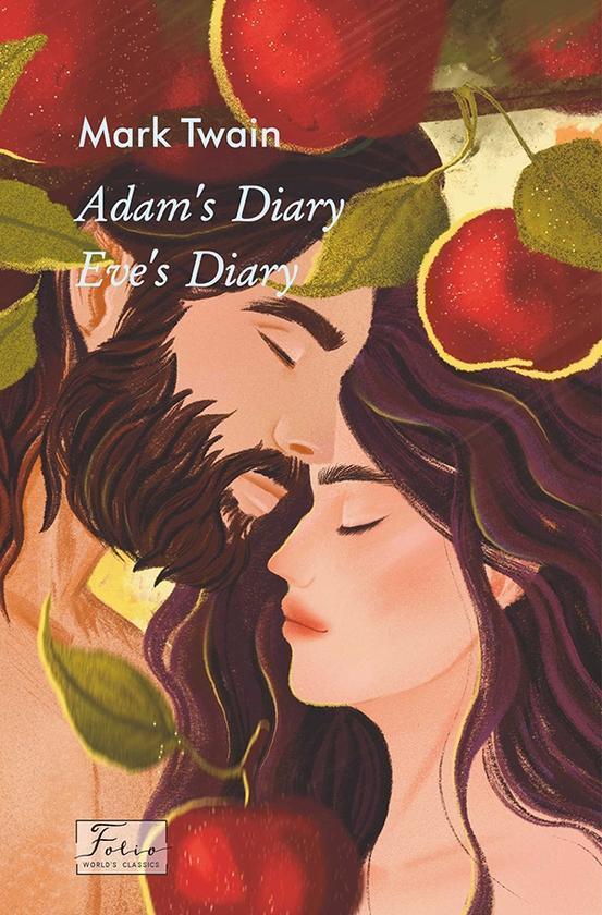 Adam's Diary. Eve's Diary