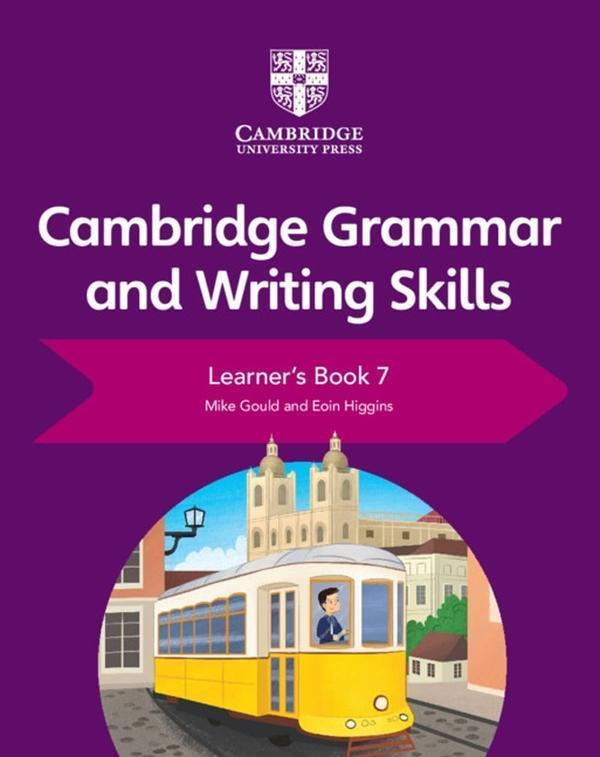 Cambridge Grammar and Writing Skills. 7 Learner's Book