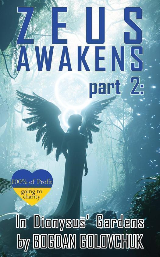 Zeus Awakens part 2. In Dionysus' Gardens