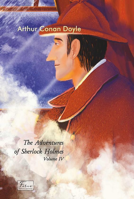 The Adventures of Sherlock Holmes. Volume IV