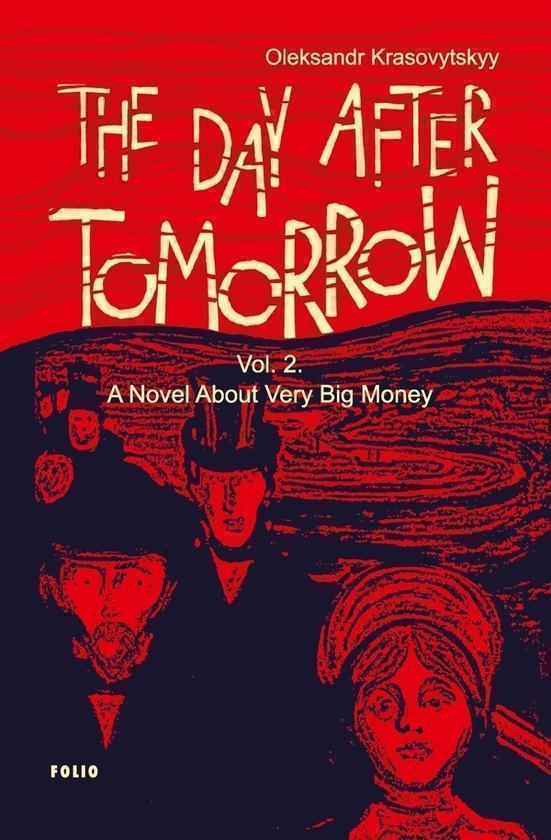 The Day After Tomorrow. Vol. 2. A Novel About Very...