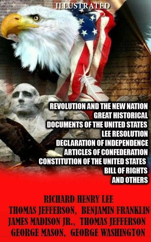 Revolution and the New Nation. Great Historical Documents...