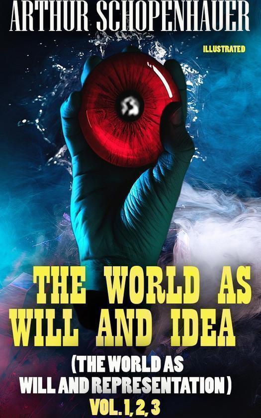The World as Will and Idea (The World as Will and Representation)....