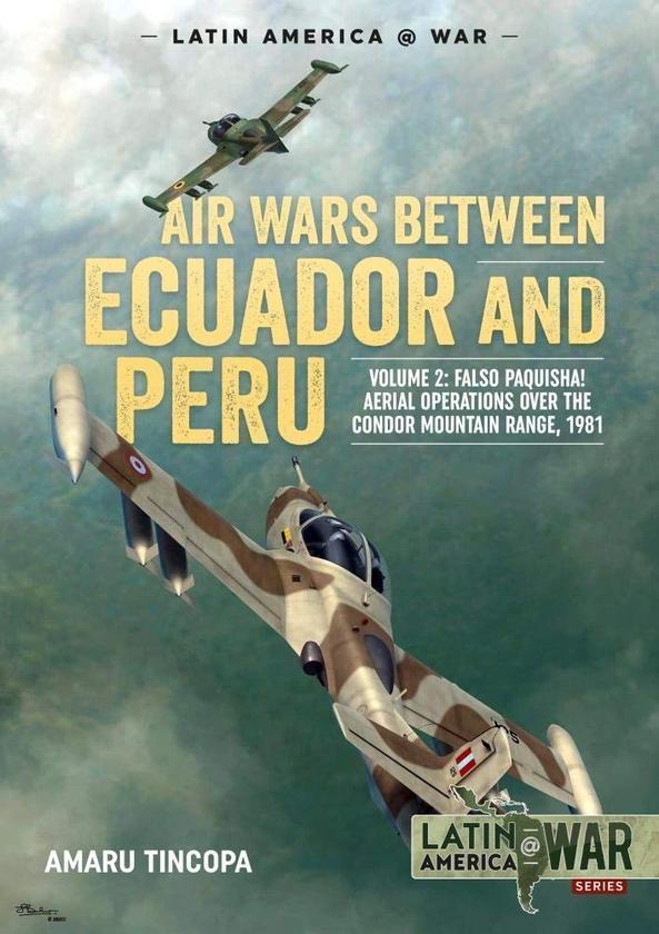 Air Wars Between Ecuador and Peru Volume 2