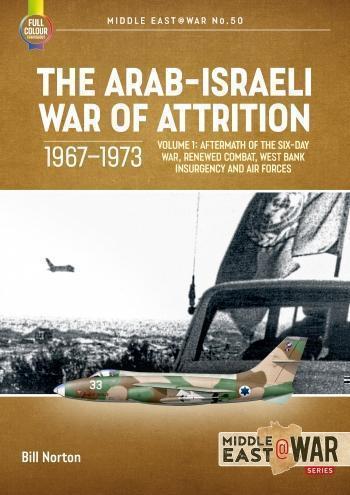 Arab-Israeli War of Attrition Volume 1