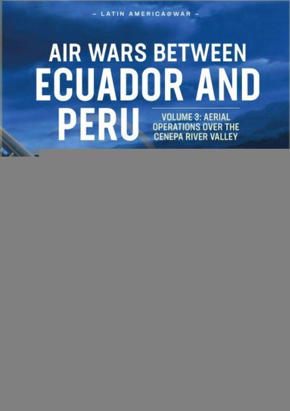 Air Wars between Ecuador and Peru Volume 3