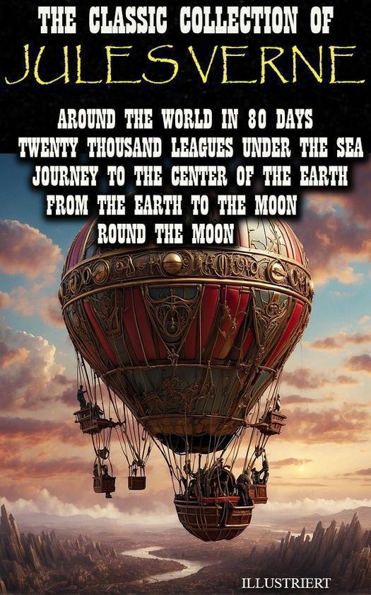 The Classic Collection of Jules Verne. Illustrated