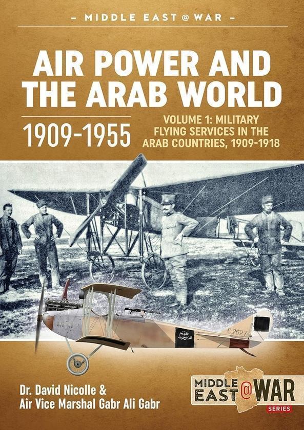 Air Power and the Arab World 1909-1955 Volume 1