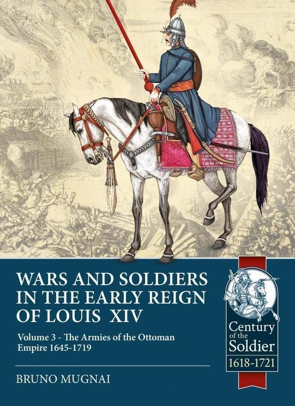 Wars and Soldiers in the Early Reign of Louis XIV Volume...