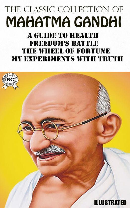 The Classic Collection of Mahatma Gandhi