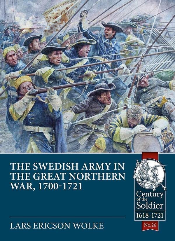 The Swedish Army of the Great Northern War 1700-1721
