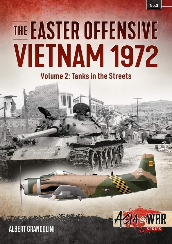 The Easter Offensive Vietnam 1972 Volume 2