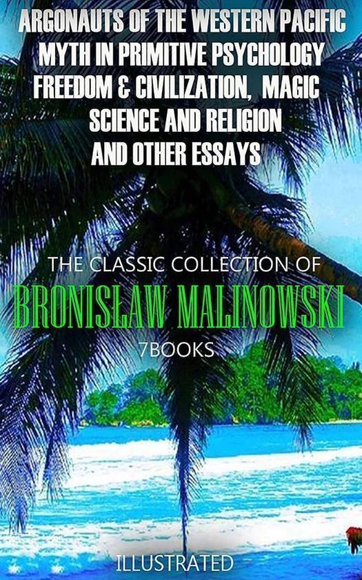 The Classic Collection of Bronisław Malinowski. (7...