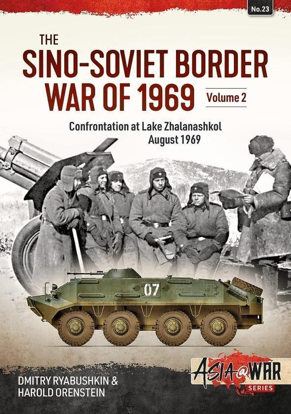 The Sino-Soviet Border War of 1969 Volume 2