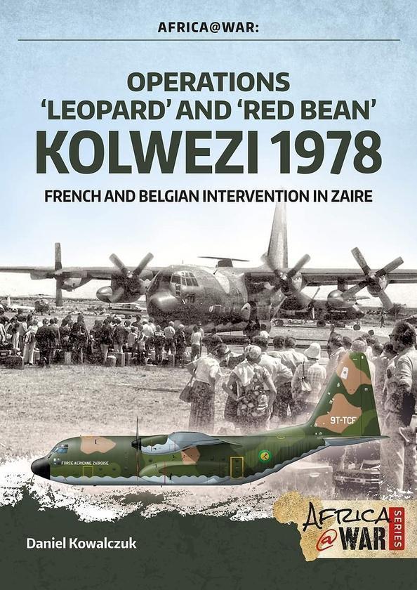 Operations ‘Leopard' and ‘Red Bean' Kolwezi 1978